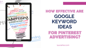 how effective are google keyword ideas for pinterest ads
